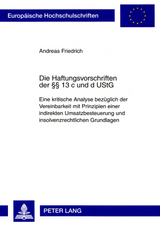 Die Haftungsvorschriften der &sect;&sect; 13 c und d UStG - Andreas Friedrich
