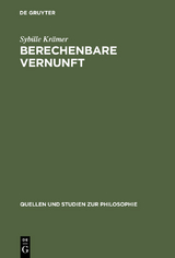 Berechenbare Vernunft - Sybille Kr&auml;mer