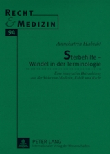 Sterbehilfe &ndash; Wandel in der Terminologie - Annekatrin Habicht