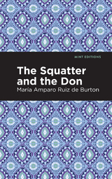 The Squatter and the Don - Mar&iacute;a Amparo Ruiz de Burton