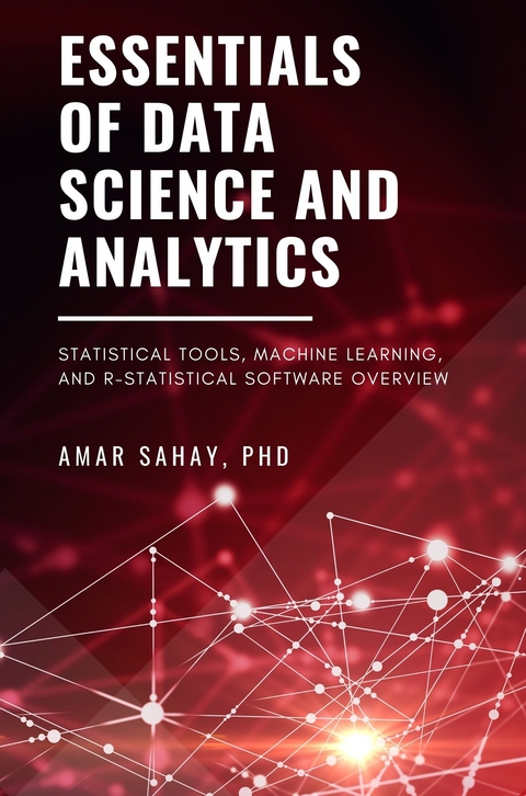 Essentials of Data Science and Analytics - Amar Sahay