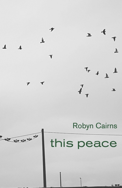 this peace - Robyn Cairns