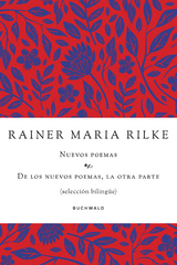 Nuevos poemas. De los nuevos poemas, la otra parte - Rainer Maria Rilke