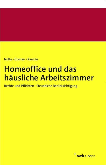 Homeoffice und das häusliche Arbeitszimmer - Anna Margarete Nolte, Udo Cremer, Hans-Joachim Kanzler, Frank Dissen, Leonard Dorn, Jörgen Erichsen, Götz Gerlach, Alexander Gödicke, Michael Heine, Saskia Krusche, Bernd Langenkämper, Christian Möller, Jonas Puchelt, Mischa Schäfer, Raphael Schuster, Jörg Steinheimer, Tina Verleger, Fabian Wernli