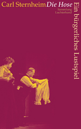 Die Hose - Carl Sternheim