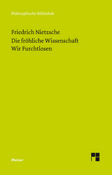 Die fr&ouml;hliche Wissenschaft / Wir Furchtlosen (Neue Ausgabe 1887) -  Friedrich Nietzsche