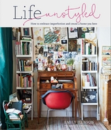 Life Unstyled -  Emily Henson
