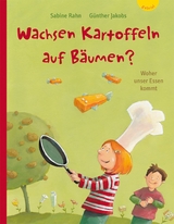 Wachsen Kartoffeln auf B&auml;umen? - Sabine Rahn