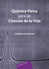 Qu&iacute;mica f&iacute;sica para las Ciencias de la Vida -  Gordon M. Barrow
