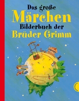Das gro&szlig;e M&auml;rchenbilderbuch der Br&uuml;der Grimm -  Br&uuml;der Grimm