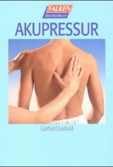 Akupressur - Leibold, Gerhard