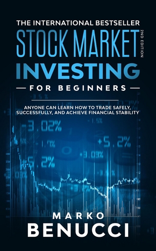 Stock Market Investing For Beginners - ANYONE Can Learn How To Trade Safely, Successfully, And Achieve Financial Stability