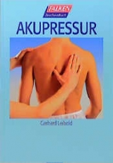 Akupressur - Gerhard Leibold