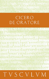 &Uuml;ber den Redner / De oratore -  Cicero