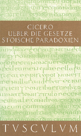 De legibus / &Uuml;ber die Gesetze - Marcus Tullius Cicero