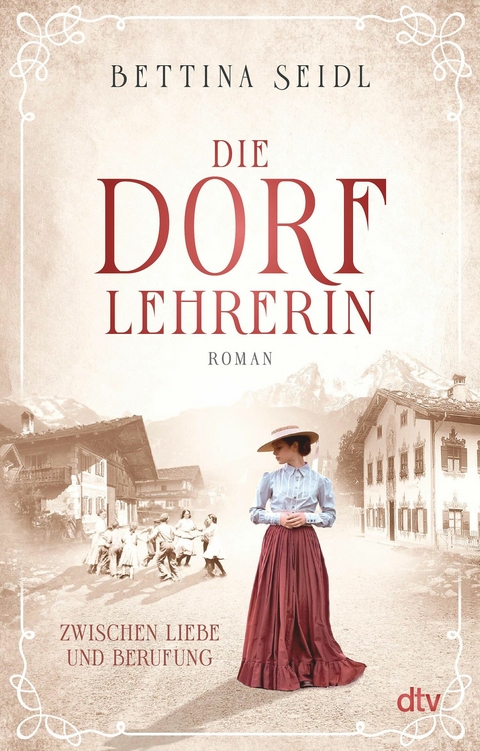 Die Dorflehrerin - Bettina Seidl
