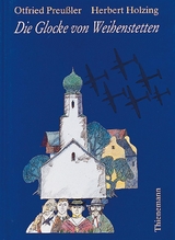 Die Glocke von Weihenstetten - Otfried Preußler