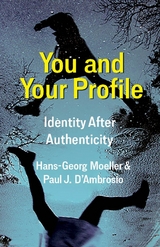 You and Your Profile - Hans-Georg Moeller, Paul J. D'Ambrosio
