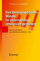 Den demographischen Wandel im Unternehmen erfolgreich gestalten - Thomas Langhoff