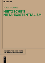 Nietzsche’s Meta-Existentialism - Vinod Acharya