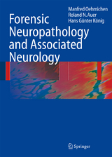 Forensic Neuropathology and Associated Neurology - Manfred Oehmichen, Roland N. Auer, Hans G&uuml;nter K&ouml;nig
