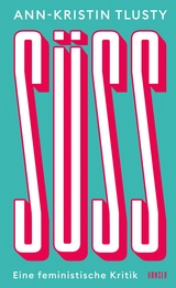 S&uuml;&szlig; -  Ann-Kristin Tlusty