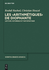 Les "Arithm&eacute;tiques" de Diophante - Roshdi Rashed, Christian Houzel