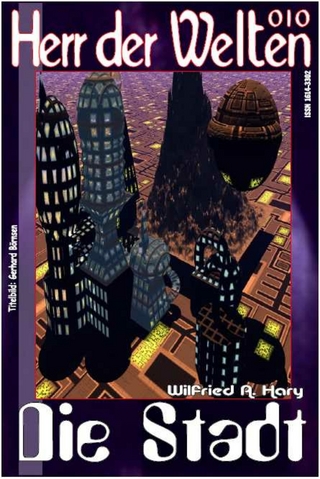 HERR DER WELTEN 010: Die Stadt