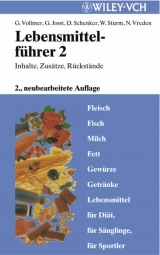 Lebensmittelf&uuml;hrer: Inhalte, Zus&auml;tze, R&uuml;ckst&auml;nde - G&uuml;nter Vollmer, Gunter Josst, Dieter Schenker, Wolfgang Sturm, Norbert Vreden, G&uuml;nter Josst