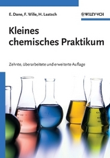 Kleines chemisches Praktikum - Elisabeth Dane, Franz Wille, Hartmut Laatsch