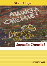 Auweia Chemie! - Ekkehard Unger