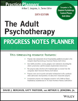 The Adult Psychotherapy Progress Notes Planner - Arthur E. Jongsma, Katy Pastoor, David J. Berghuis