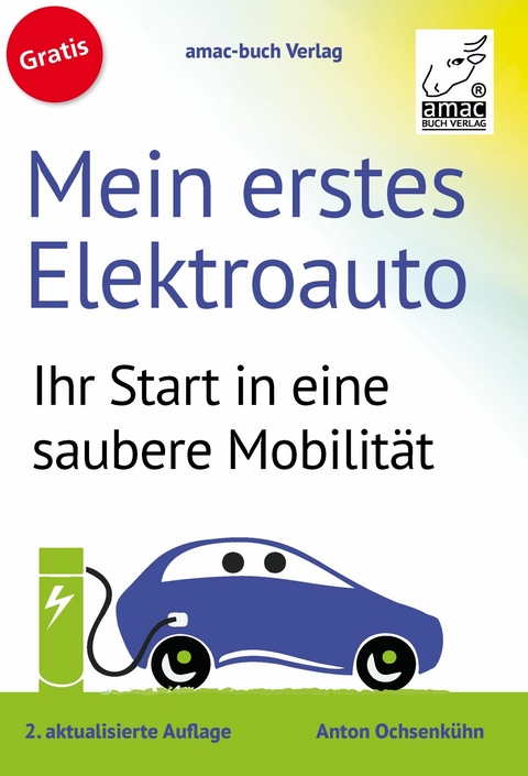 Mein erstes Elektroauto -  Anton Ochsenk&uuml;hn