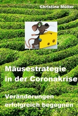 M&auml;usestrategie in der Coronakrise - Christine M&uuml;ller