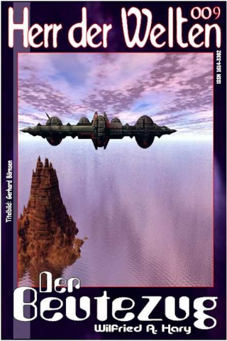 HERR DER WELTEN 009: Der Beutzug