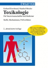 Toxikologie f&uuml;r Naturwissenschaftler und Mediziner - Gerhard Eisenbrand, Manfred Metzler, Frank J Hennecke