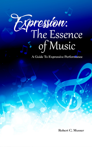 Expression: The Essence of Music