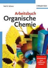 Arbeitsbuch Organische Chemie - Neil E. Schore