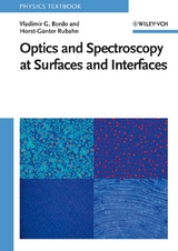 Optics and Spectroscopy at Surfaces and Interfaces - Vladimir G. Bordo, Horst-G&uuml;nter Rubahn