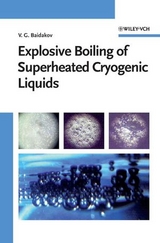 Explosive Boiling of Superheated Cryogenic Liquids - Vladimir G. Baidakov