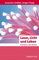 Laser, Licht und Leben - Susanne Liedtke, J&uuml;rgen Popp