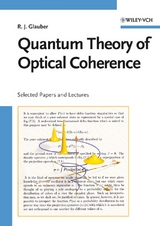 Quantum Theory of Optical Coherence - Roy J. Glauber