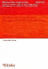 Medizinische Grundlagen der augen&auml;rztlichen Begutachtung - 