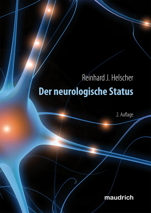 Der neurologische Status -  Reinhard J Helscher