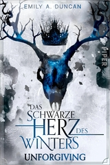 Das schwarze Herz des Winters - Unforgiving -  Emily A. Duncan