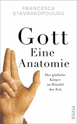 Gott - Eine Anatomie -  Francesca Stavrakopoulou