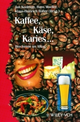 Kaffee, K&auml;se, Karies ... - 