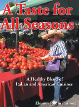 A Taste for all Seasons - Eleanor Rodio Furlong