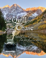 The Quill of the Chase - James Bynum