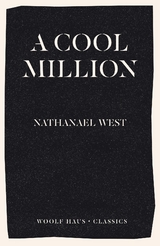 Cool Million -  Nathanael West